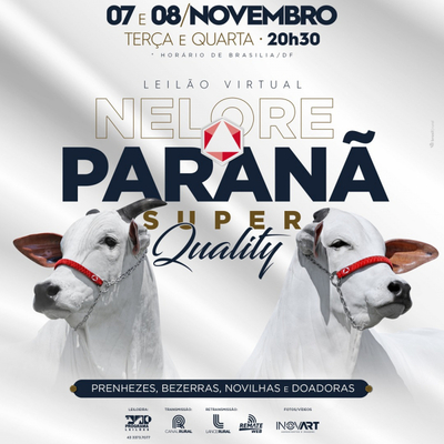 LEILÃO VIRTUAL NELORE PARANÃ - SUPER QUALITY - 2° ETAPA - 08/11/2023