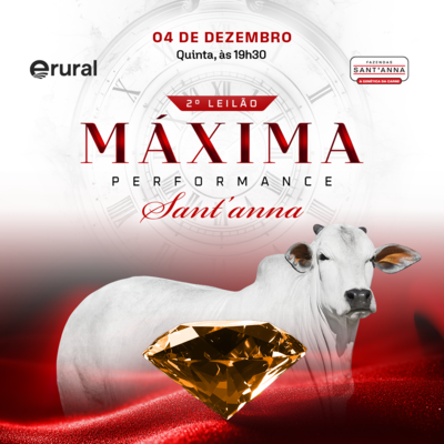 2º LEILÃO MÁXIMA PERFORMANCE NELORE SANT’ANNA